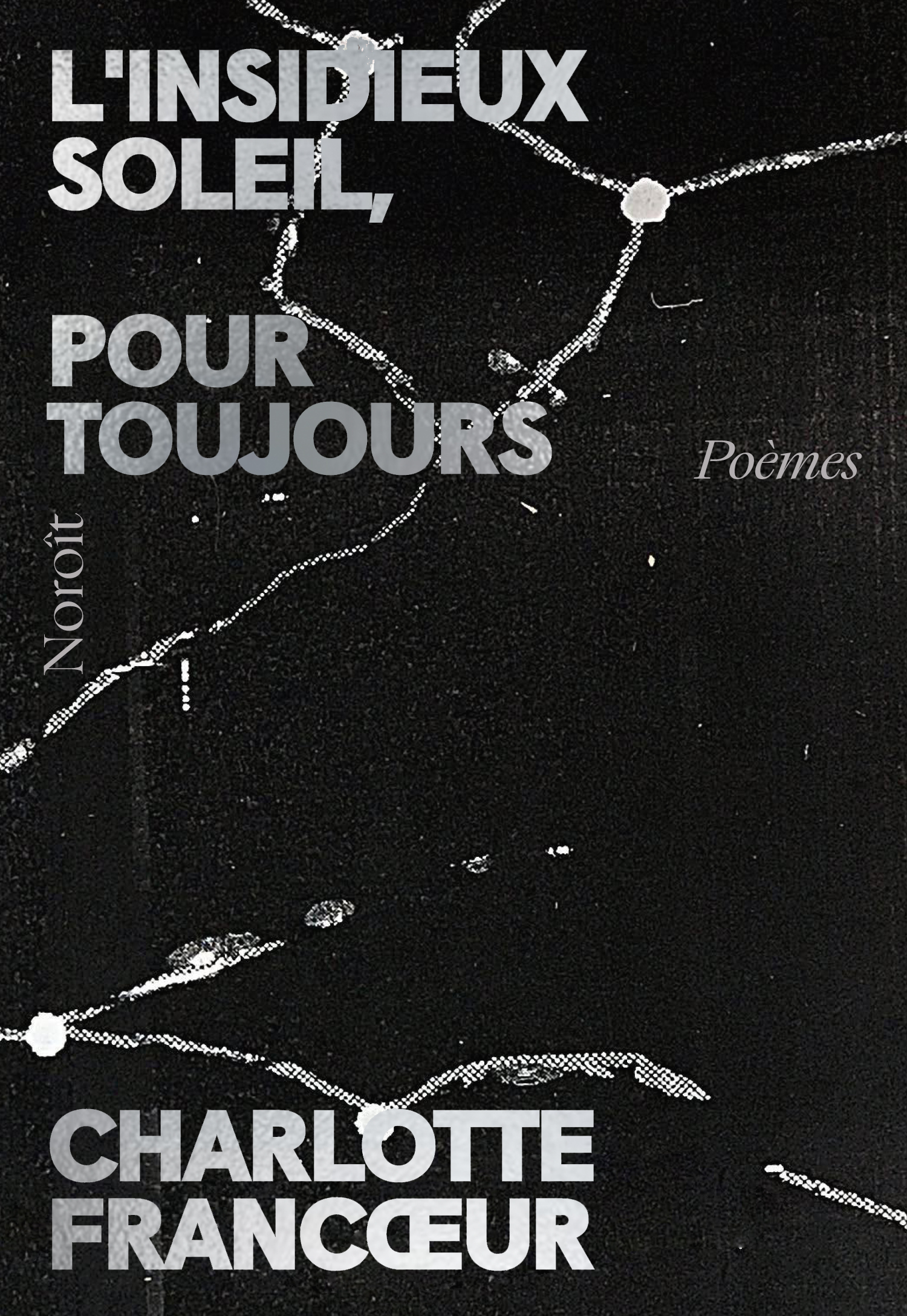 L'insidieux soleil, pour toujours