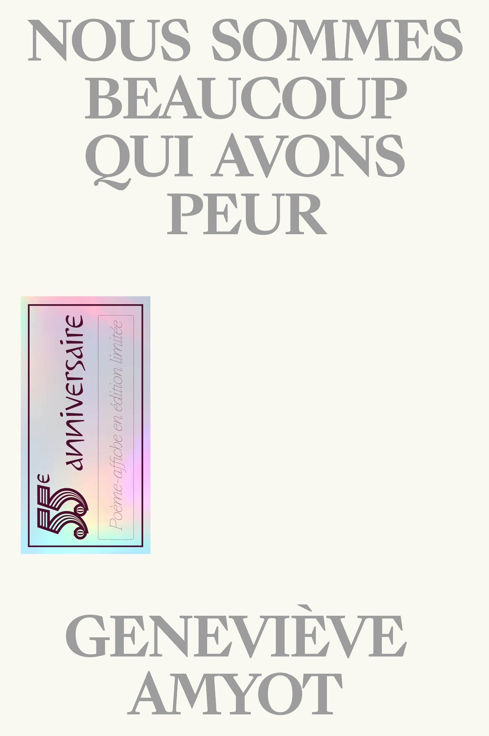 Nous sommes beaucoup qui avons peur (poème-affiche)